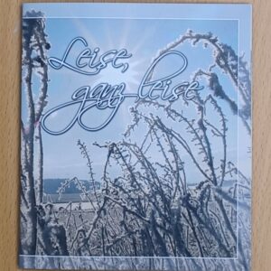 Leise, ganz leise