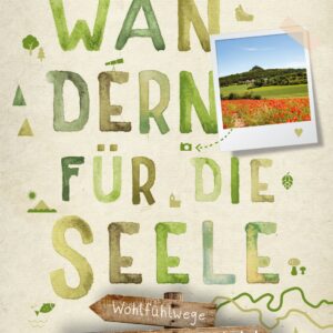 Oberpfälzer Wald. Wandern für die Seele